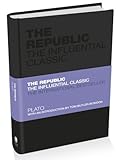 The Republic : the influential classic