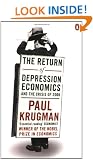 The Return of Depression Economics and the Crisis of 2008
