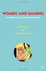 Women and gaming : the Sims and 21st century learning