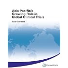 Click here to buy Asia-Pacific's Growing Role in Global Clinical Trials by  Sara Gambrill and CenterWatch.