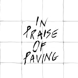 In praise of paving