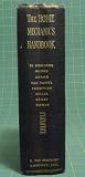 THE HOME MECHANICS HANDBOOK; AN ENCYCLOPEDIA OF TOOLS, MATERIALS, METHODS, AND DIRECTIONS