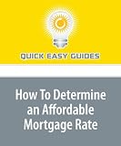 How To Determine an Affordable Mortgage Rate