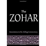 The Zohar: Annotations to the Ashlag Commentary