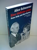 Produkt-Bild: Alice Schwarzer: Eine t&ouml;dliche Liebe - Petra Kelly und Gert Bastian