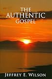The authentic gospel