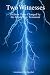 Two Witnesses: Hebrew Texts Changed By The Greek New Testament