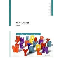 REFA-Lexikon - Industrial Engineering und Arbeitsorganisation