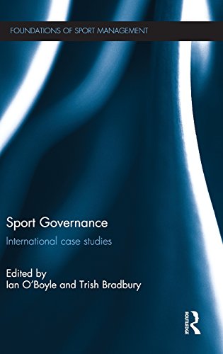 Sport Governance: International Case Studies (Foundations of Sport Management)