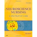 NeuroscienceNursing:ASpectrumofCare,3e