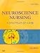 Neuroscience Nursing: A Spectrum of Care, 3e