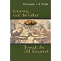Knowing God the Father Through the Old Testament