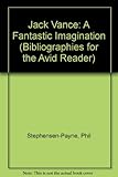 Jack Vance, a fantastic imagination : a working bibliography