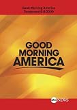 ABC News Good Morning America Good Morning America Condensed 5-8-2009 ABC News Good Morning America Good Morning America Condensed 5-8-2009