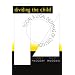 Dividing the Child: Social and Legal Dilemmas of Custody