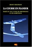 La course en planeur : Trait� du vol � voile de performance et de comp�tition