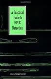 A Practical Guide to HPLC Detection
