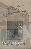 Past Remembering
