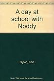 A day at school with Noddy