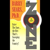 The Zone Live Lecture | [Barry Sears]