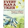 Every Man a Tiger