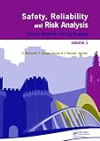 Safety, Reliability and Risk Analysis: Theory, Methods and Applications: Proceedings of the European Safety and Reliability Conference, Esrel 2008, and 17th SRA-Europe, Valencia, Spain, Sep