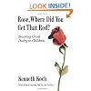 Rose, Where Did You Get That Red? Teaching Great Poetry to Children. (Vintage)
