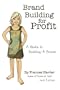 Brand Building for Profit