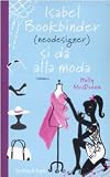 Isabel Bookbinder (Neodesigner) si da alla moda