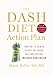 Books : The Dash Diet Action Plan: Proven to Lower Blood Pressure and Cholesterol Without Medication   [DASH DIET ACTION PLAN] [Hardcover]