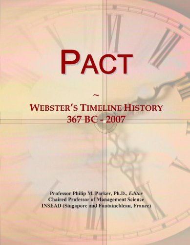 Pact: Webster's Timeline History, 367 BC - 2007