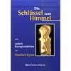 Die Schl�ssel zum Himmel: Und andere Kurzgeschichten von Manfred Kyber