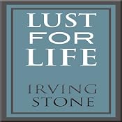 Lust for Life | [Irving Stone]