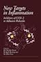 New Targets in Inflammation: Inhibitors of COX-2 or Adhesion Molecules