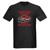 I Like Big Trucks ... Dodge Humor Dark T-Shirt by CafePress