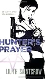 Hunters Prayer (Jill Kismet, Hunter, Book 2)