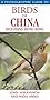 Birds of China Including Hong Kong (Photographic Guide to...)