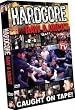 Hardcore: Raw and Uncut