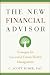 The New Financial Advisor: Strategies for Successful Family Wealth Management