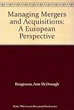 Managing mergers and acquisitions