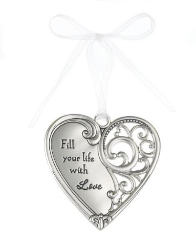 “Fill Your Life with Love” Always In My Heart Filigree Ornament “Fill Your Life with Love” Always In My Heart Filigree Ornament