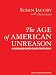 The Age of American Unreason