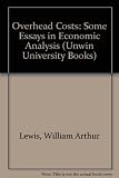 Overhead costs : some essays in economic analysis