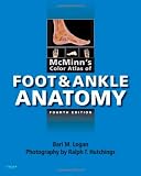 McMinns Color Atlas of Foot and Ankle Anatomy, 4e