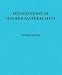 Foundations of Higher Mathematics: Exploration and Proof