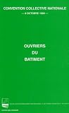 Revue Sebtp  / Ouvriers du Bâtiment. Convention Collective Nationale 8 Octobre 1990. Edition 2005 Corrigee