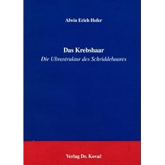 Das Krebshaar . Ultrastruktur des Schriddehaares