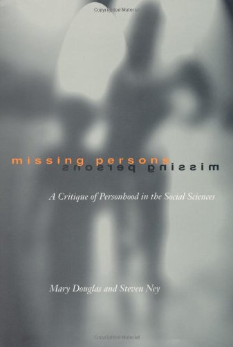 Missing Persons: A Critique of the Personhood in the Social Sciences (Wildavsky Forum)