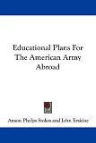 Educational Plans for the American Army Abroad