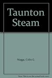 Taunton steam